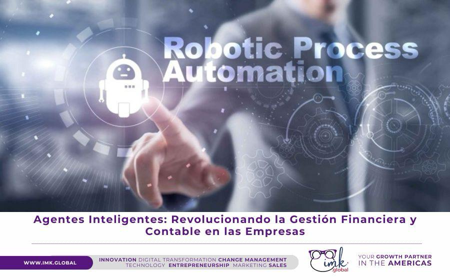 Agentes Inteligentes: Revolucionando la Gestión Financiera y Contable en las Empresas