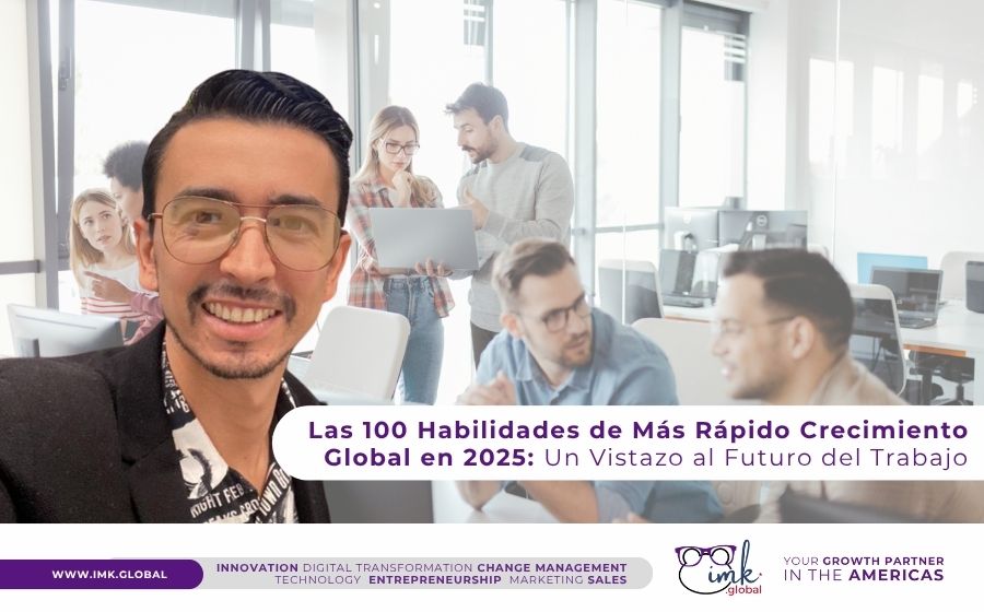 Las 100 Habilidades de Más Rápido Crecimiento Global en 2025: Un Vistazo al Futuro del Trabajo