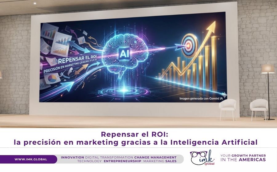 Repensar el ROI: la precisión en marketing gracias a la Inteligencia Artificial